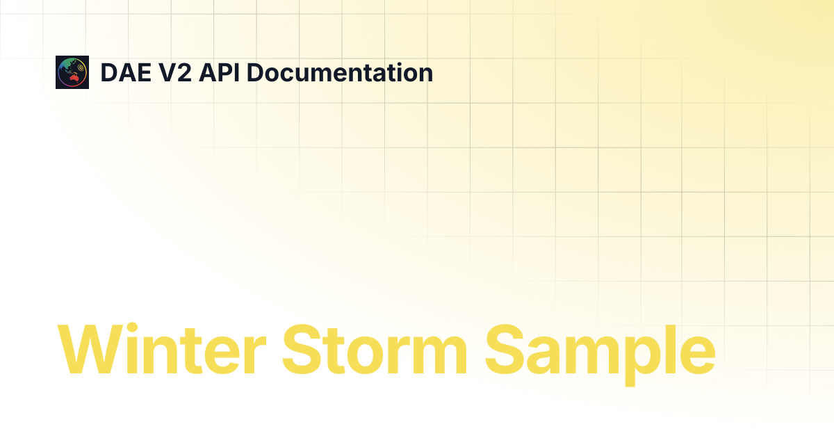 Winter Storm Sample | DAE V2 API Documentation