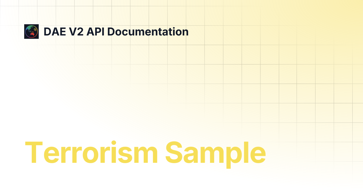 Terrorism Sample | DAE V2 API Documentation