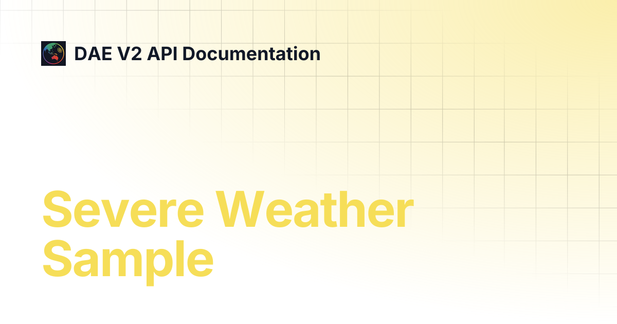 Severe Weather Sample | DAE V2 API Documentation
